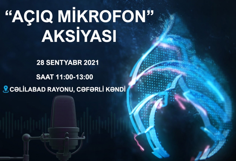 Növbəti “Açıq mikrofon” aksiyası Cəlilabadda təşkil olunacaq