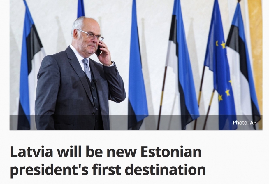 Estoniyanın yeni Prezidenti ilk rəsmi xarici səfərini Latviyaya edəcək