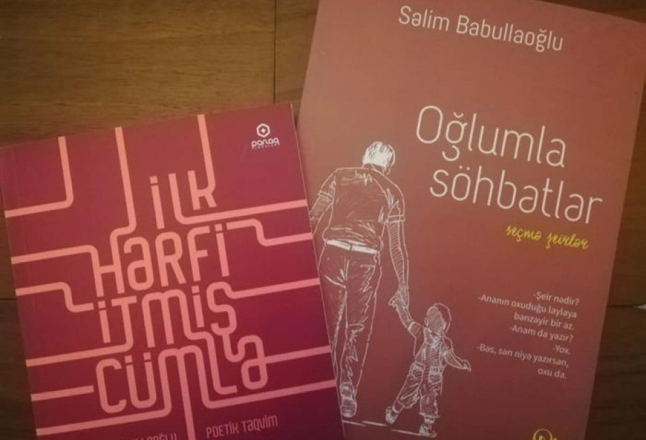 Şair Səlim Babullaoğlunun iki şeir kitabı çapdan çıxıb