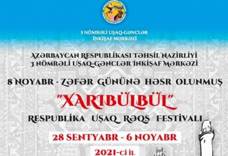 “Xarıbülbül” respublika uşaq rəqs festivalına qeydiyyat davam edir