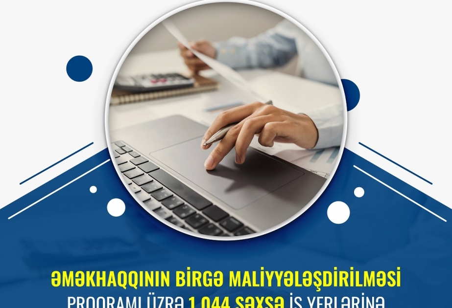 Əməkhaqqının birgə maliyyələşdirilməsi proqramı üzrə 1044 nəfər üçün iş yerlərinə göndəriş verilib