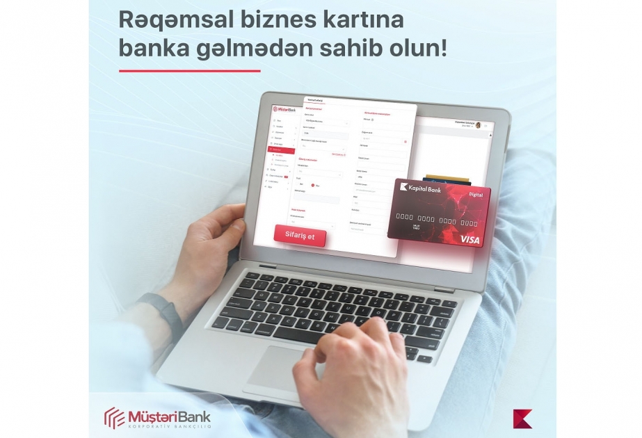 ® “Kapital Bank” ölkədə ilk dəfə sahibkarlara rəqəmsal biznes kartı təqdim edir