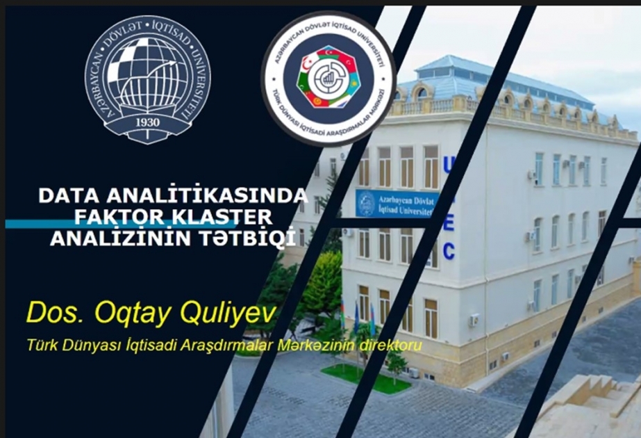 Elmi seminar: Data analitikasında faktor və klaster analizinin tətbiqi