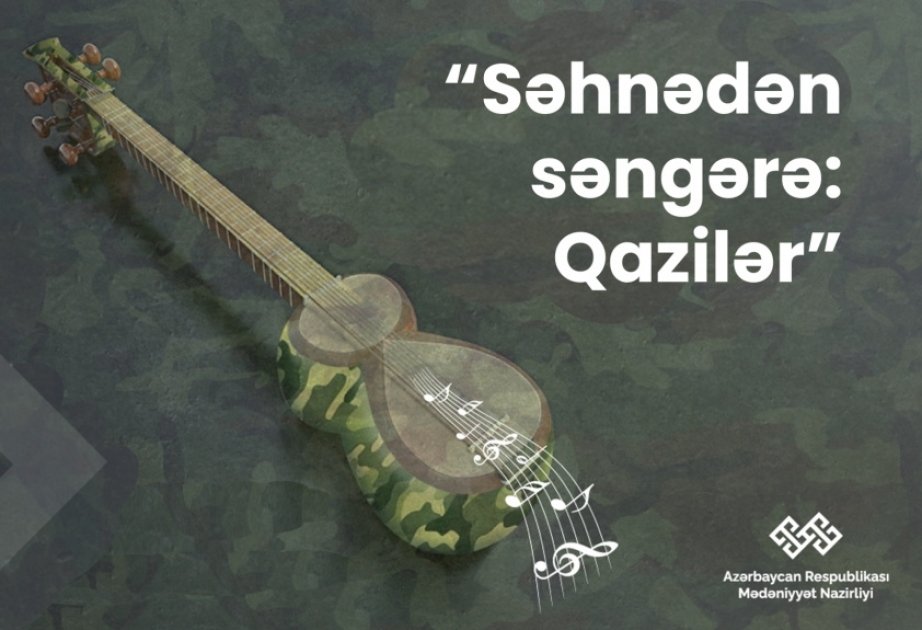 Mədəniyyət Nazirliyi “Səhnədən səngərə: Qazilər” layihəsini təqdim edir