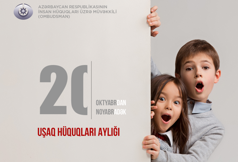 Ombudsman “Uşaq Hüquqları Aylığı”nın elan olunması ilə bağlı müraciət yayıb