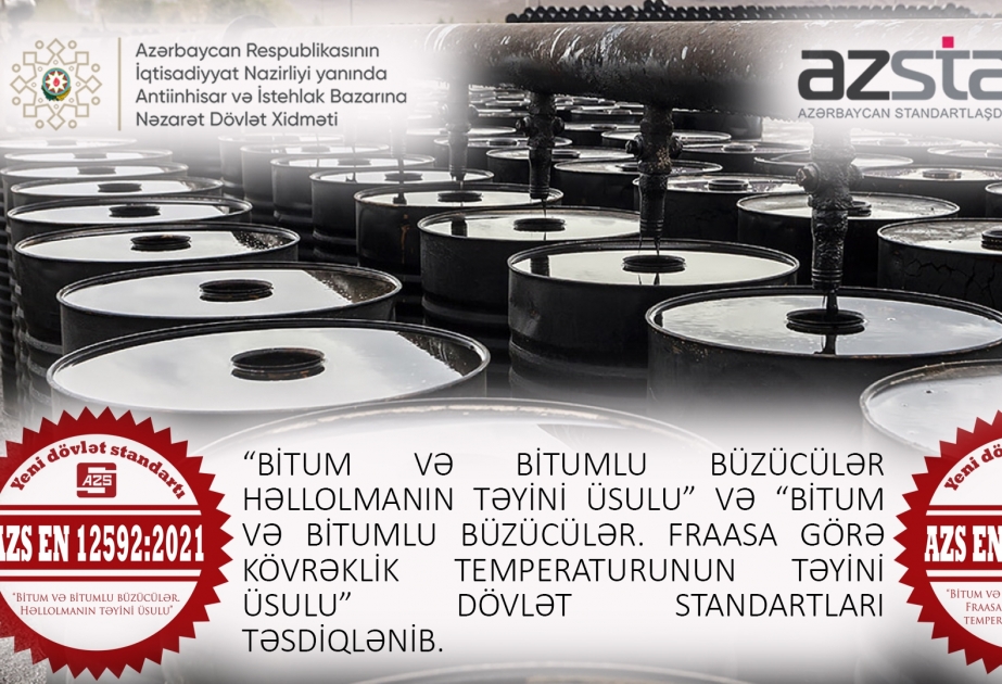 Bitum məhsullarına dair dövlət standartları təsdiq edilib