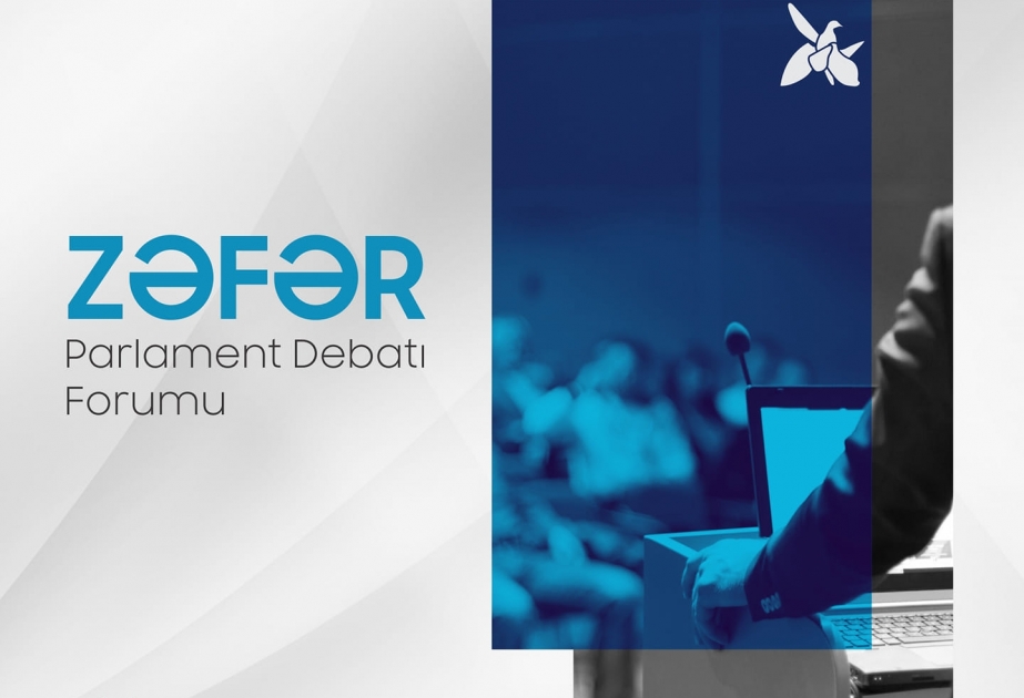 YAP Gənclər Birliyi “ZƏFƏR” Parlament Debatı Forumu təşkil edəcək