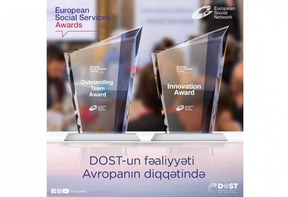 DOST Agentliyi “Avropa Sosial Xidmətlər Mükafatı–2021”in finalçılar siyahısında iki yer qazanıb