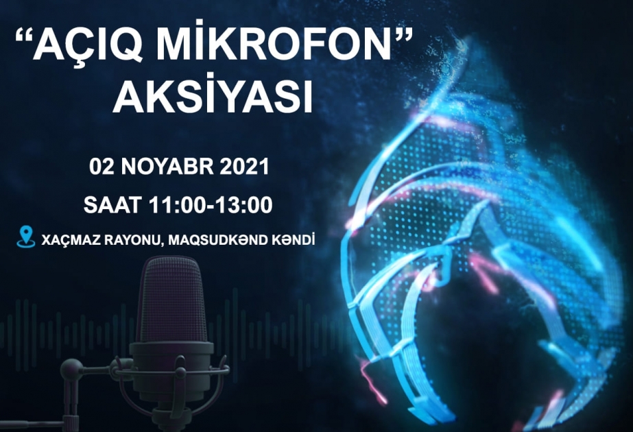 Növbəti “Açıq mikrofon” aksiyası Xaçmazda olacaq