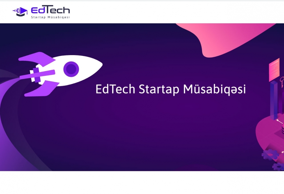 Tələbələr arasında ilk dəfə “EdTech Startap” müsabiqəsi təşkil olunacaq