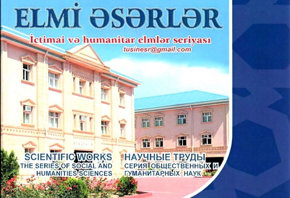 AMEA Naxçıvan Bölməsinin “Elmi əsərlər” jurnalının növbəti sayı nəşr edilib