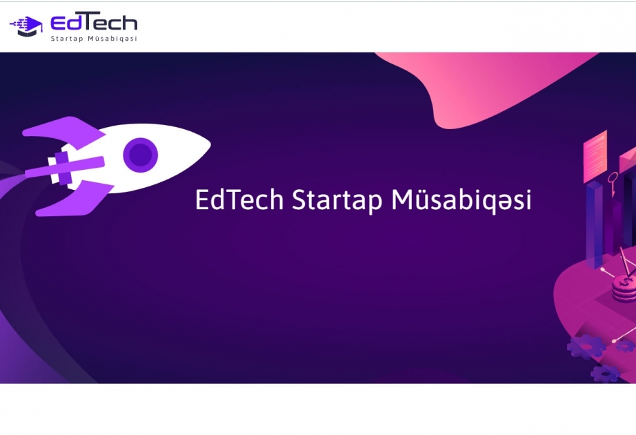Tələbələr arasında ilk dəfə keçirilən “EdTech Startap” müsabiqəsinə qeydiyyat aparılır