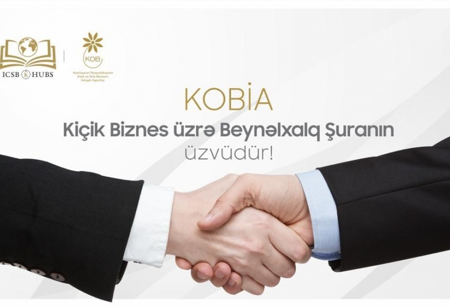 KOBİA Kiçik Biznes üzrə Beynəlxalq Şuraya üzv qəbul edilib