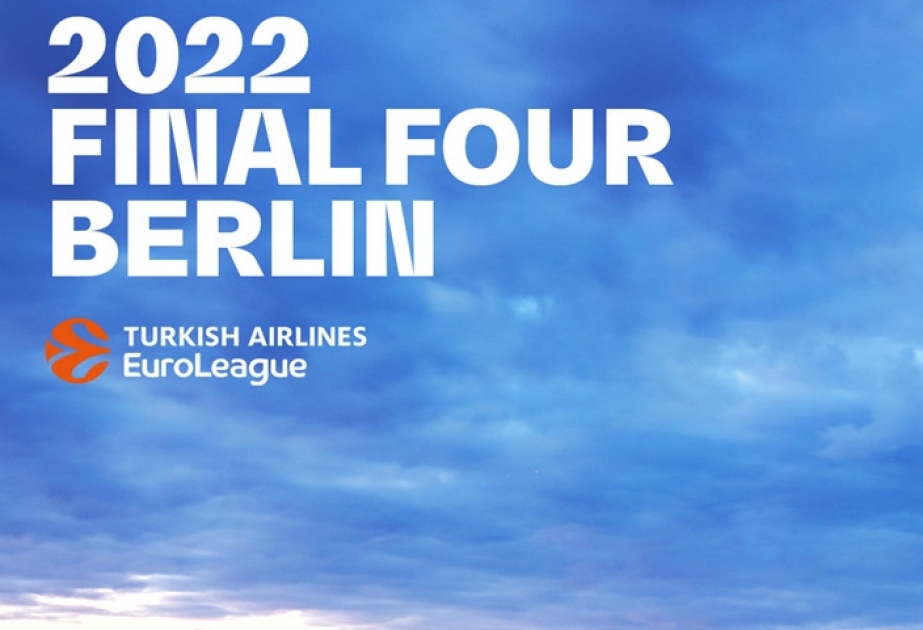 Basketbol üzrə Avroliqanın “Dördlər finalı” Berlində təşkil olunacaq