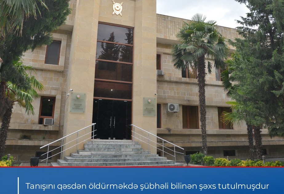 Tanışını odlu silahla qəsdən öldürməkdə şübhəli bilinən şəxs tutulub