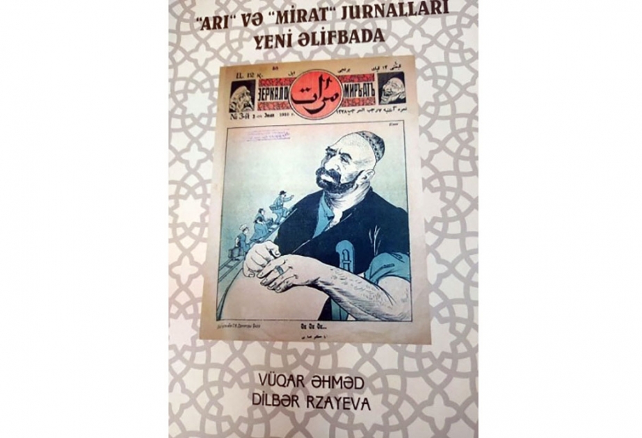 “Arı” və “Mirat” jurnalları yeni əlifbada” toplusu nəşr olunub