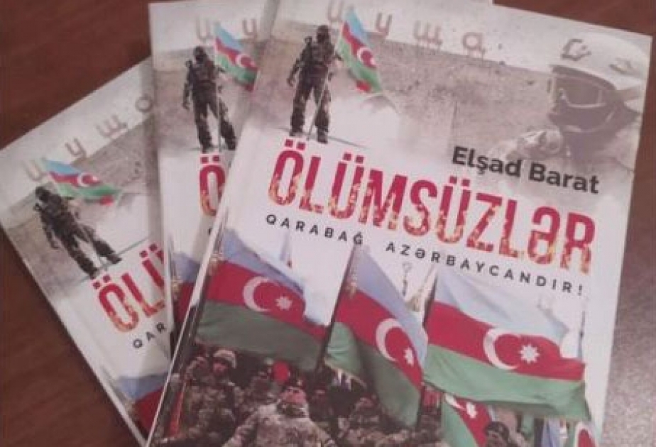 Şəhidlərə həsr olunmuş “Ölümsüzlər” kitabı çapdan çıxıb