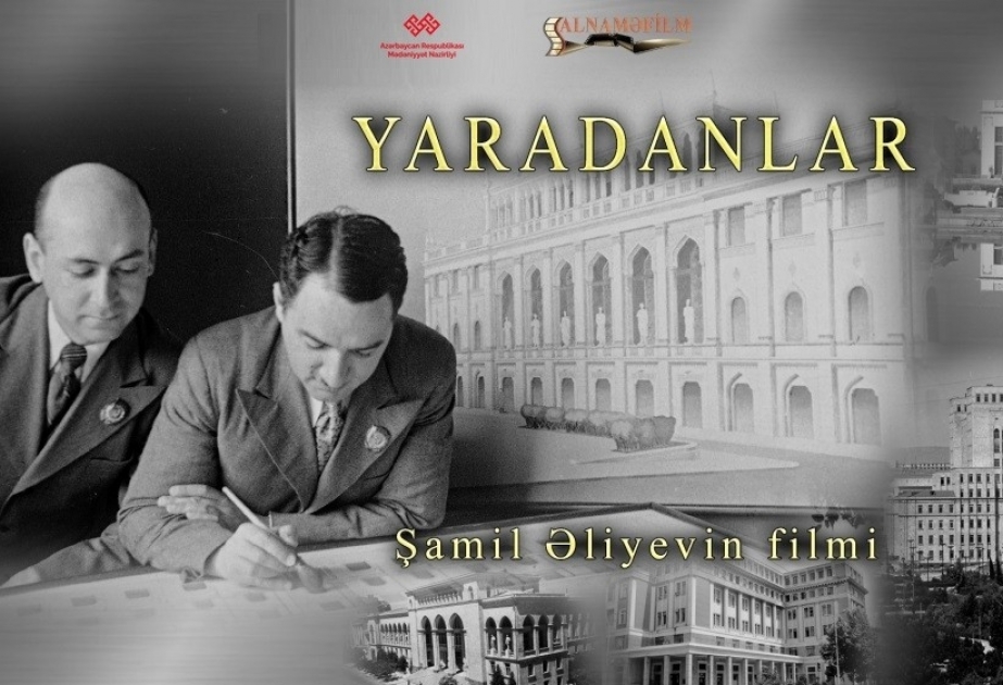 “Yaradanlar” filmi təqdim olunacaq