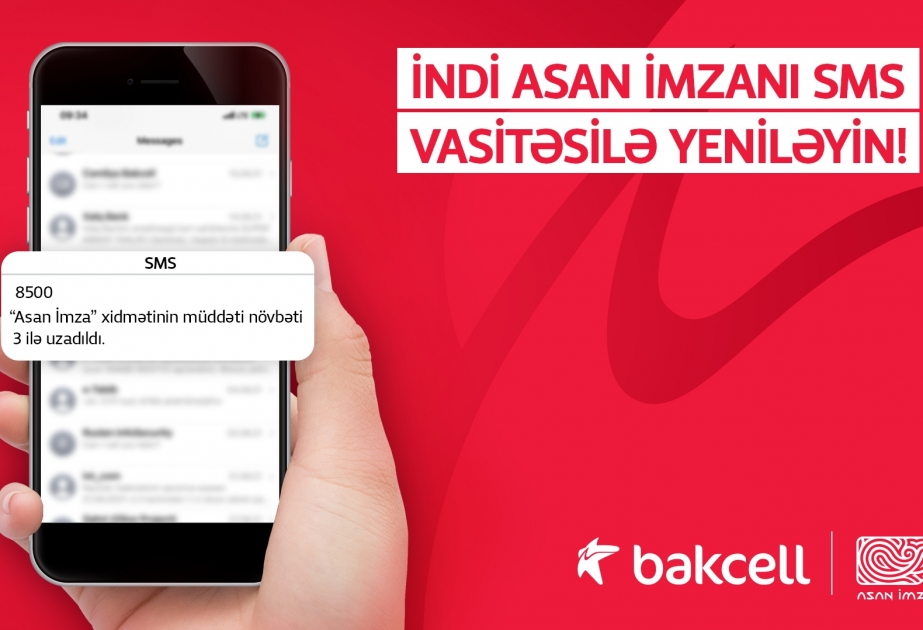 ® Абоненты Bakcell получили возможность обновлять «Asan İmza» посредством СМС