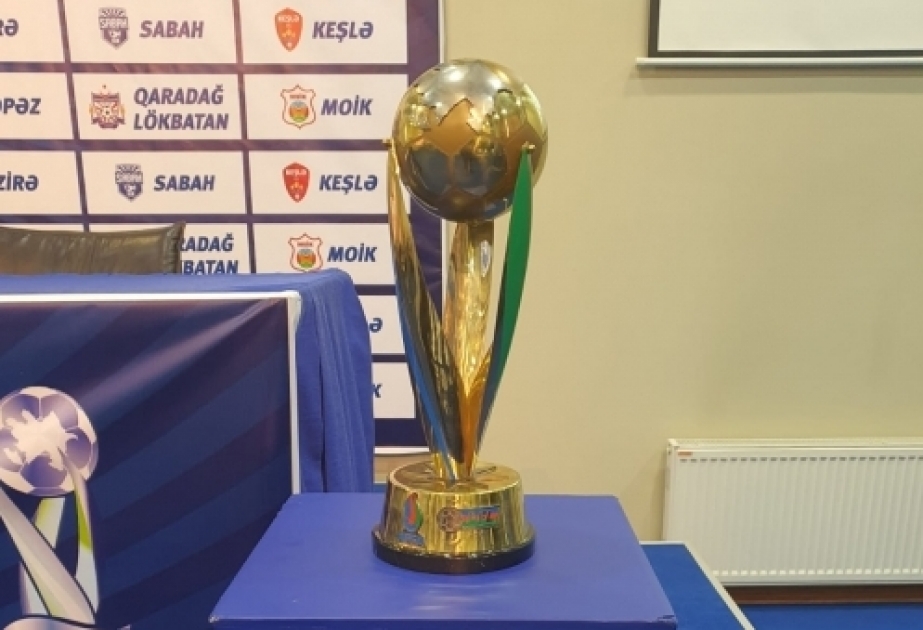 Bu gün futbol üzrə Azərbaycan kuboku uğrunda mübarizəyə start veriləcək