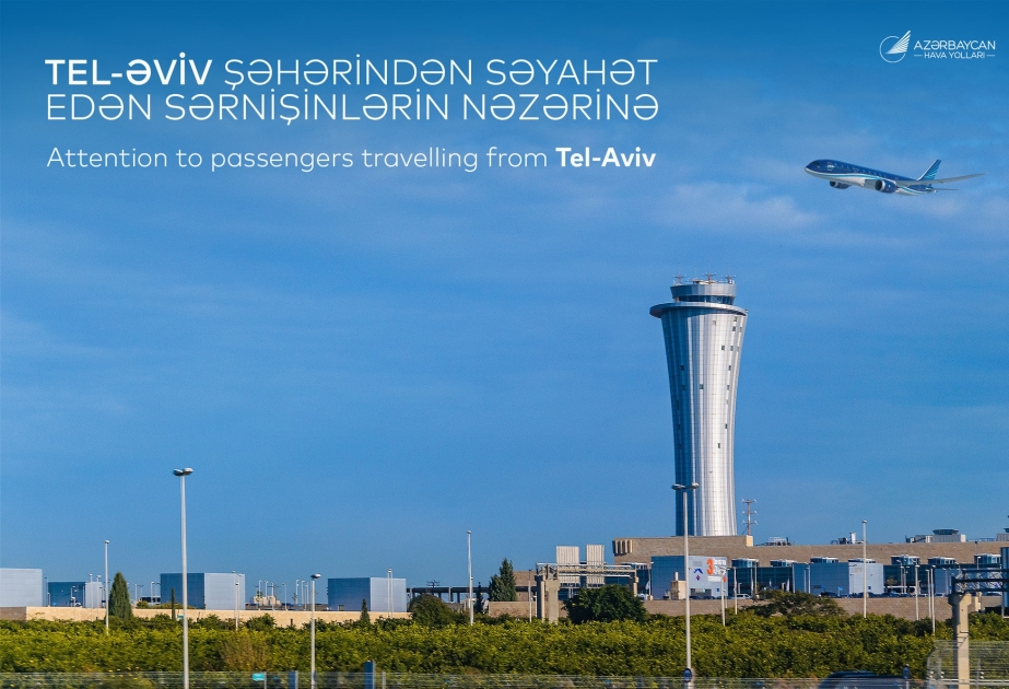 AZAL Təl-Əvivdən Bakıya səyahət edən sərnişinlərinə müraciət edib
