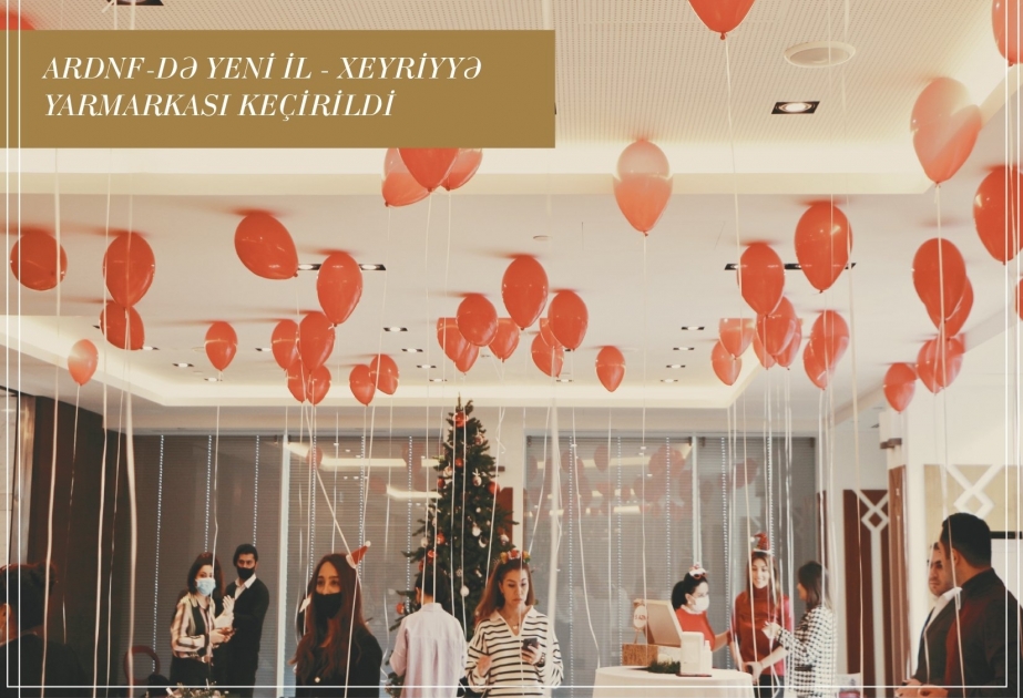 Dövlət Neft Fondunda “Yeni il - xeyriyyə yarmarkası” təşkil olunub