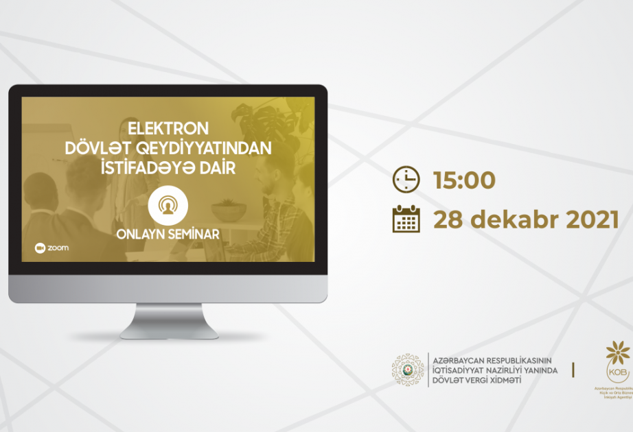 “Elektron dövlət qeydiyyatından istifadə” mövzusunda onlayn seminar keçiriləcək
