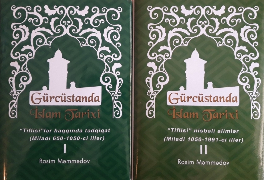 “Gürcüstanda İslam tarixi” kitabının ikinci cildi çapdan çıxıb