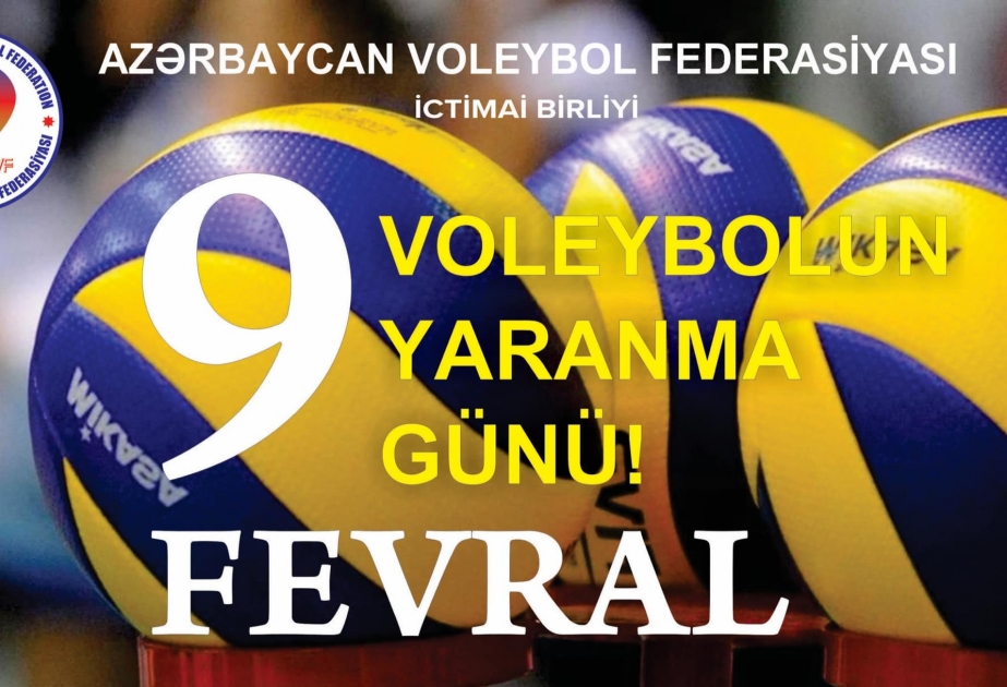 Fevralın 9-u voleybolun yaranma günüdür