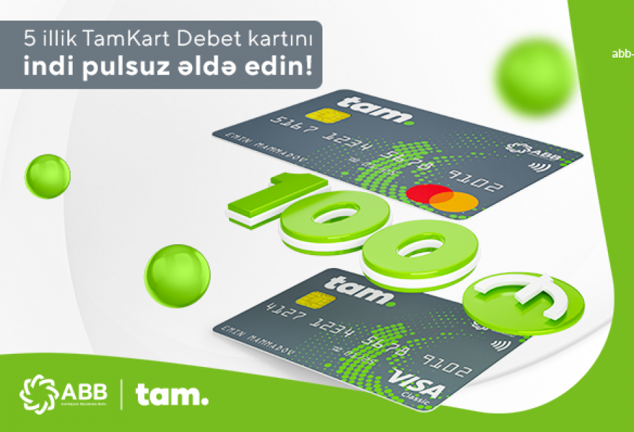 ®  Загрузите на счет 100 манатов и получите дебетовую карту TamKart бесплатно!