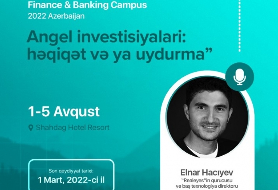 “Finance & Banking Campus 2022” çərçivəsində üçüncü seminar investorlara həsr olunacaq