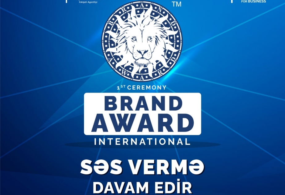 “Brand Award International” beynəlxalq müsabiqəsinin səsvermə müddəti uzadılıb