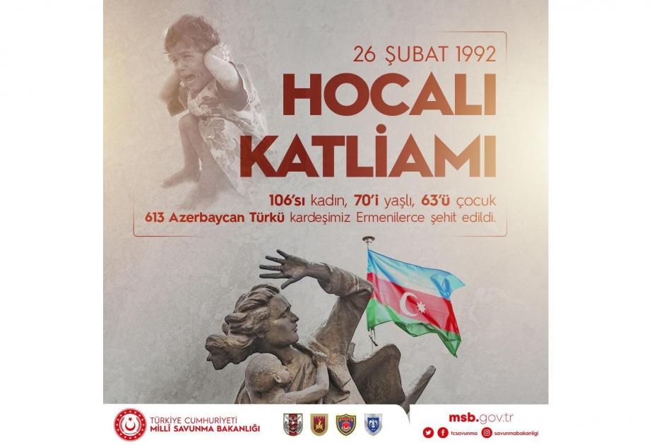 Türkiyənin Milli Müdafiə Nazirliyi: Xocalıda vəhşicəsinə qətlə yetirilən günahsız azərbaycanlı türk qardaşlarımızı unutmadıq, unutmayacağıq
