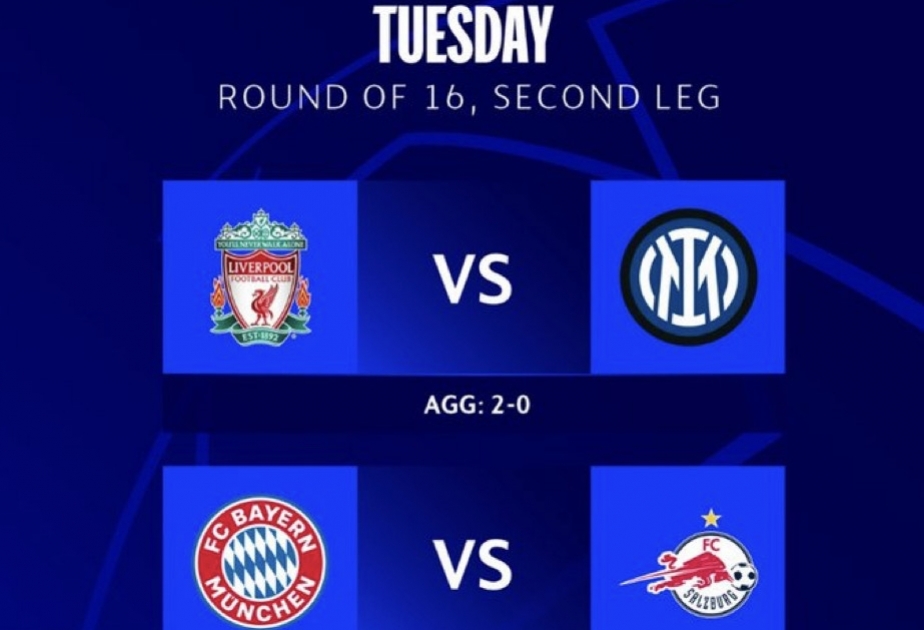 Bu gün UEFA Çempionlar Liqasında səkkizdəbir final mərhələsinin cavab oyunlarına start veriləcək