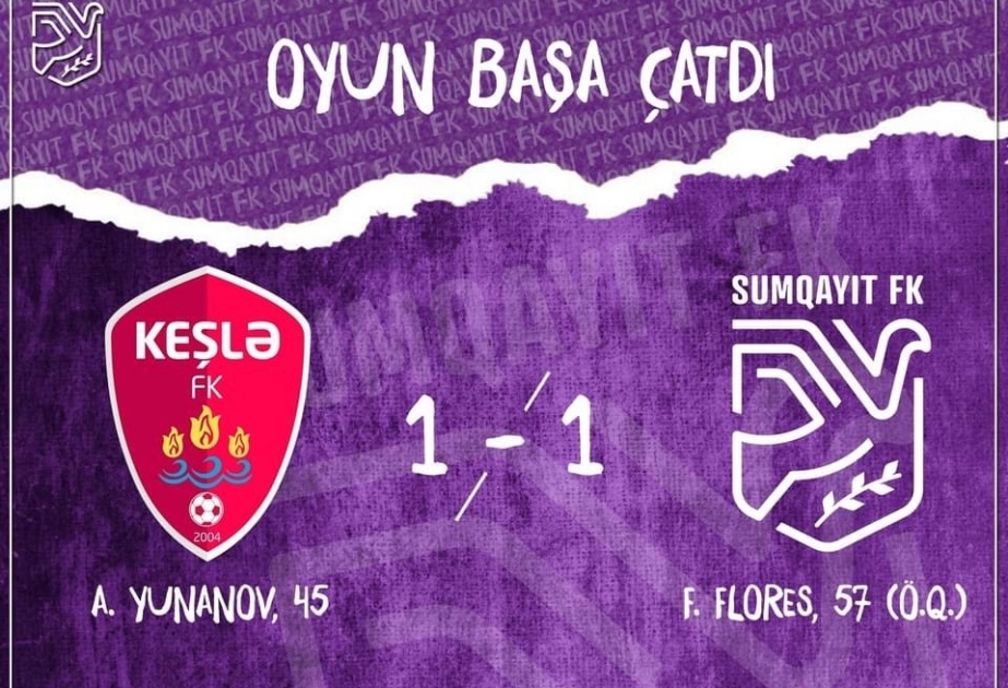 Azərbaycan Premyer Liqası: “Keşlə” – “Sumqayıt” oyununda qalib müəyyənləşməyib