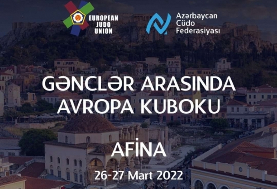 Cüdoçularımız Yunanıstanda Avropa kuboku turnirində mübarizəyə başlayırlar