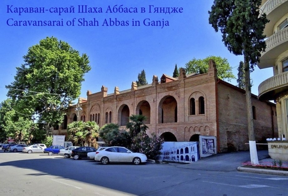 Caravansarai of Shah Abbas in Azerbaijan’s second largest city of Ganja