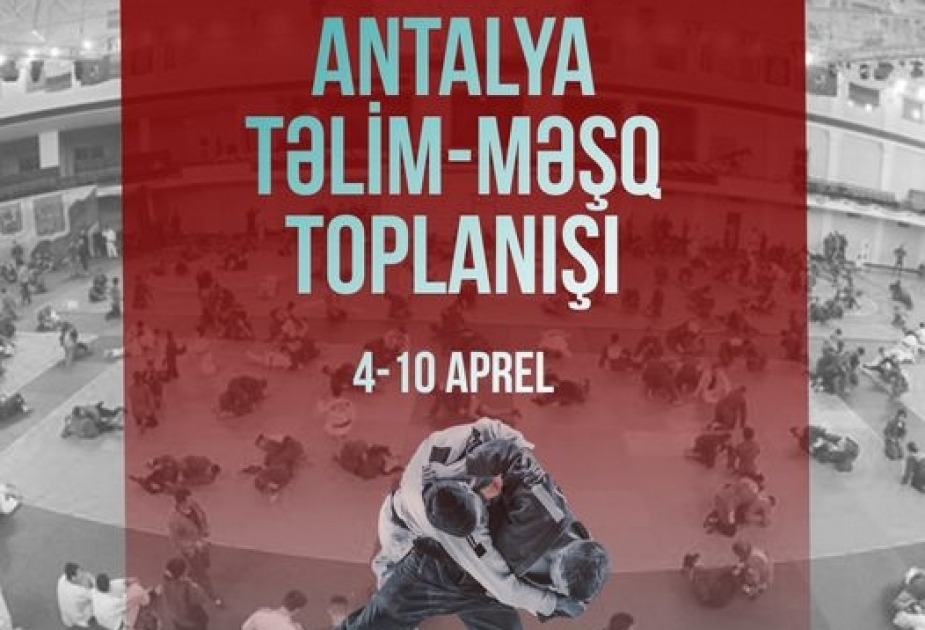 Cüdoçularımız Antalyada keçirilən təlim-məşq toplanışına qatılıblar