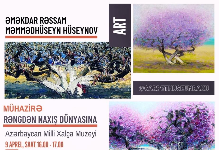 В Музее ковра пройдут лекции, посвященные художнику по ковру Мамедгусейну Гусейнову