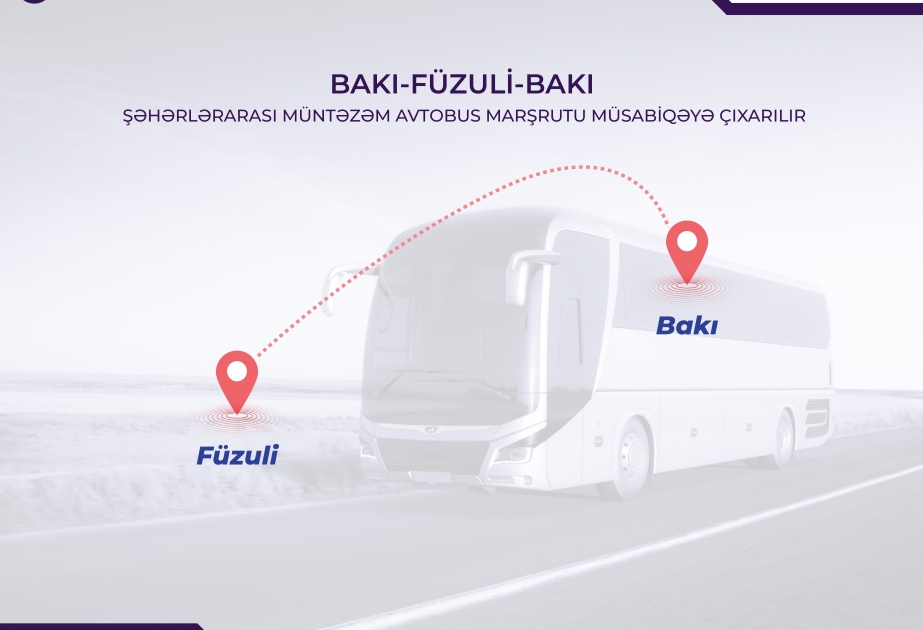Regular intercity bus route Baku–Fuzuli–Baku put out to tender