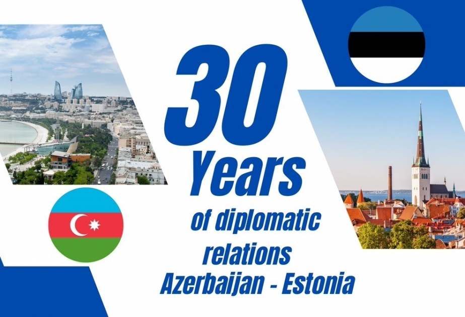 Азербайджан и Эстония отмечают 30-летие установления дипломатических отношений