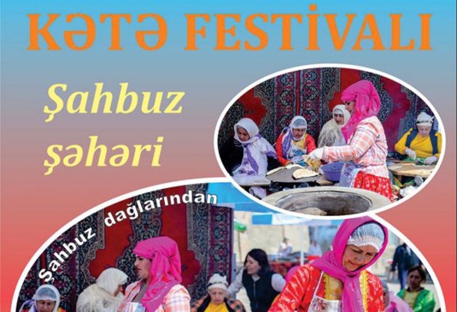 Şahbuzda “Kətə” festivalı keçiriləcək