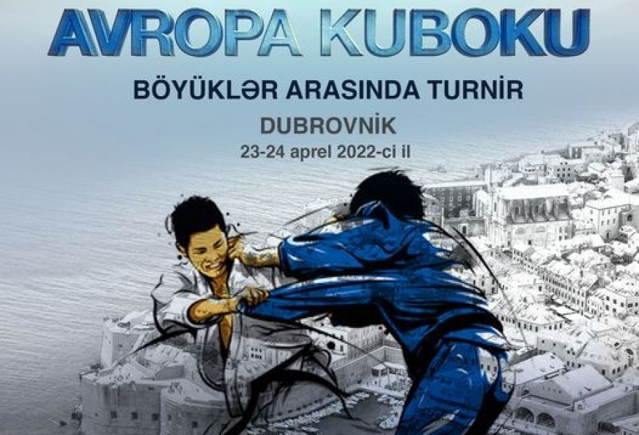 Cüdo üzrə Avropa kuboku yarışında Azərbaycanı 10 idmançı təmsil edəcək