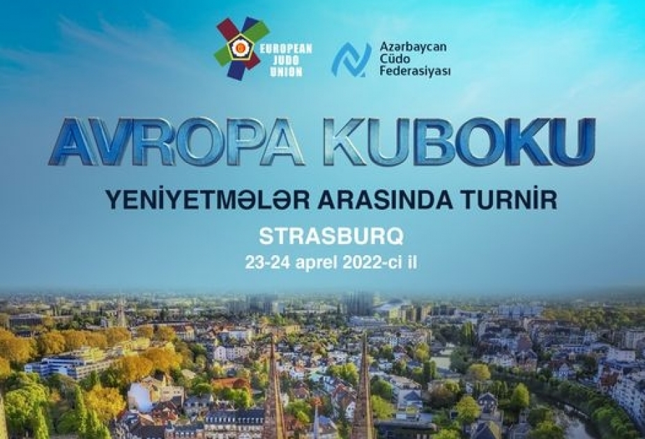 Azərbaycanın yeniyetmə cüdoçuları Strasburqda keçirilən Avropa kuboku yarışında iştirak edirlər