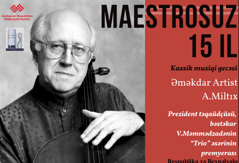 “Maestrosuz 15 il” adlı tədbiri təşkil olunacaq