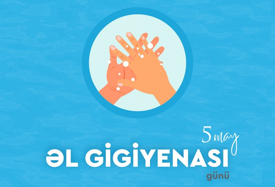 Bu gün Dünya Əl Gigiyenası Günüdür