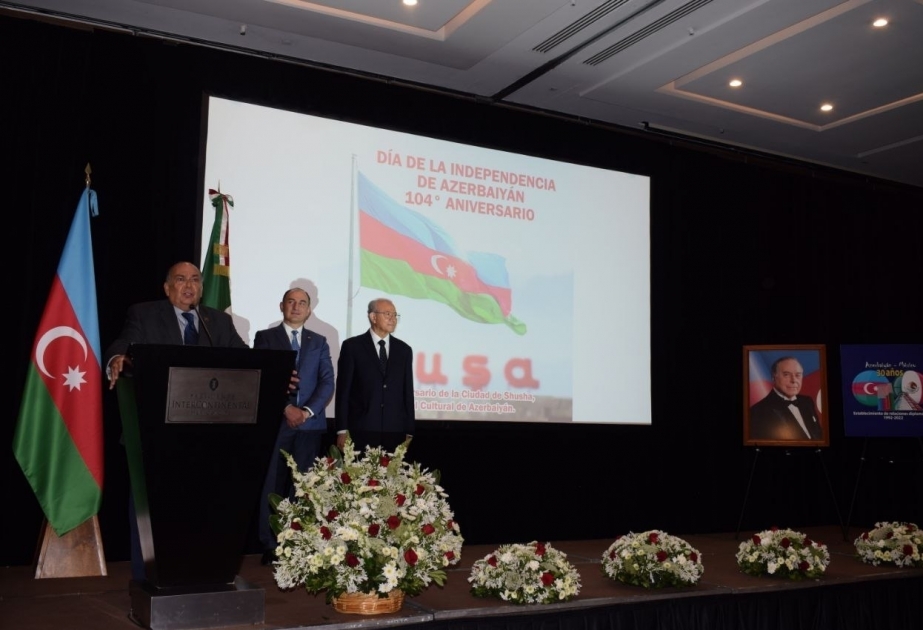 En México se celebra el Día de la Independencia de Azerbaiyán y el 270 aniversario de Shusha