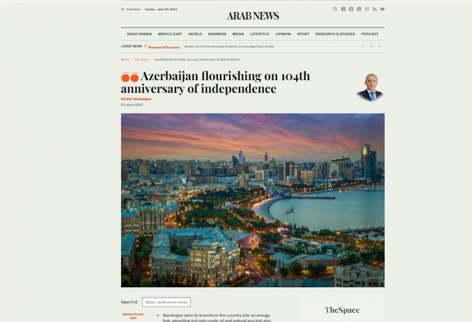 “Arabnews”: Azərbaycan müstəqilliyinin 104-cü ildönümündə çiçəklənir