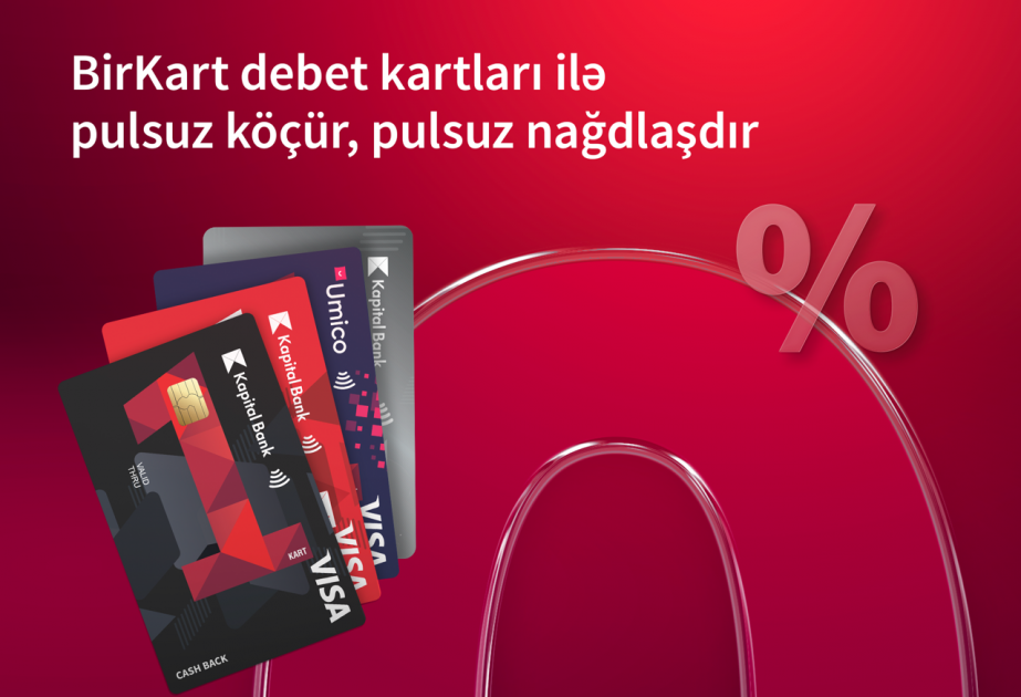 ®  “BirKart”da nağdlaşma və köçürmələr komissiyasız oldu