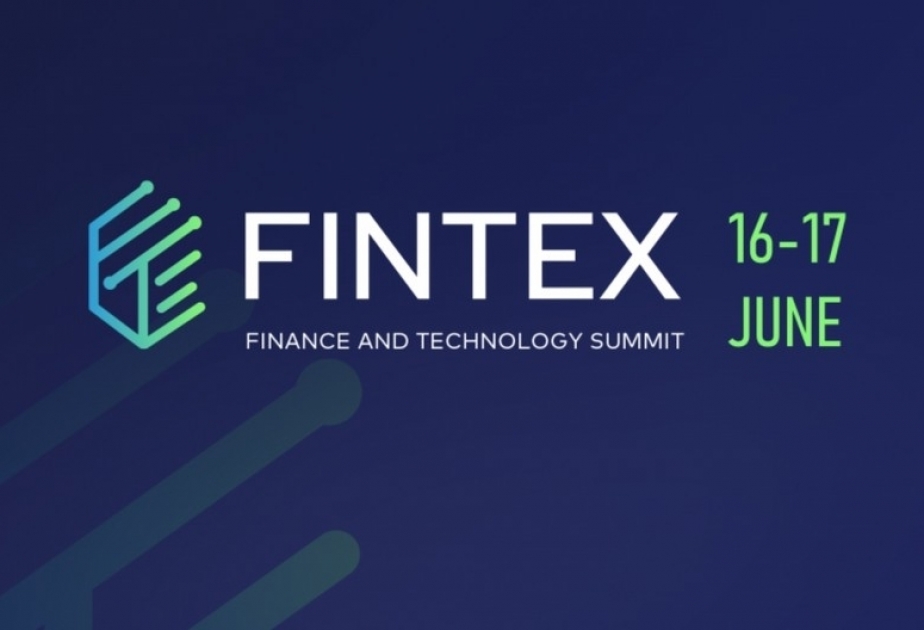 Baku to host Fintex Summit 2022 - Finance and Technologies Expo